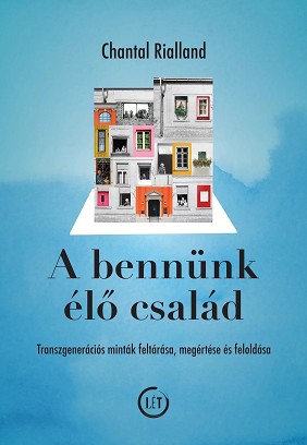 Chantal Rialland: A bennünk élő család